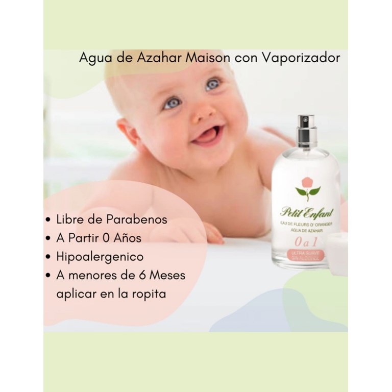 AGUA DE AZAHAR MAISON X 100ML CON VAPORIZADOR + OLEO X 35 ML. PETIT ENFANT